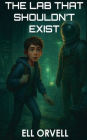 The Lab That Shouldn't Exist