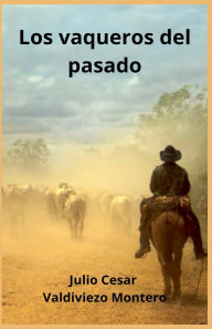 Title: Los vaqueros del pasado, Author: Amantewood
