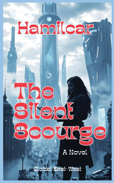 The Silent Scourge
