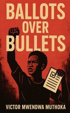 Ballots Over Bullets
