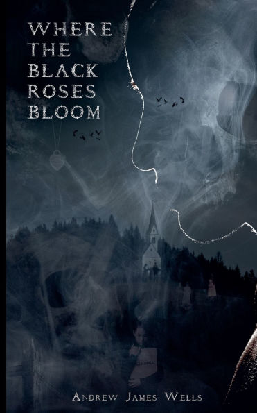 Where The Black Roses Bloom