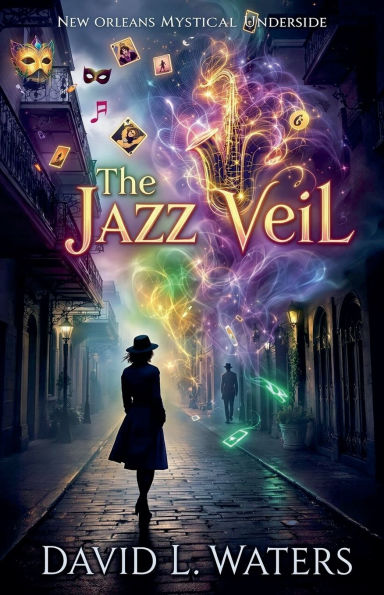 The Jazz Veil: New Orleans Mystical Underside