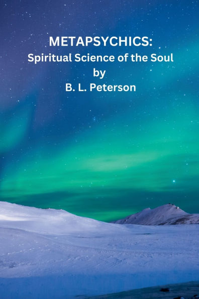 Metapsychics: Spiritual Science of the Soul