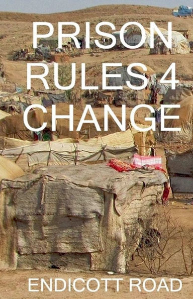 Prison Rules 4: Change
