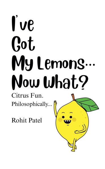 I've Got My Lemons...Now What?