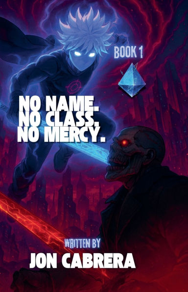 No Name. No Class. No Mercy.
