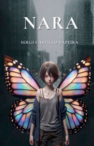 Title: Nara, Author: Sergi Castillo Lapeira