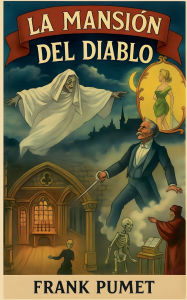 Title: La mansiï¿½n del diablo, Author: Frank Pumet