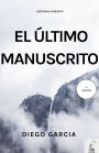 El Ultimo Manuscrito