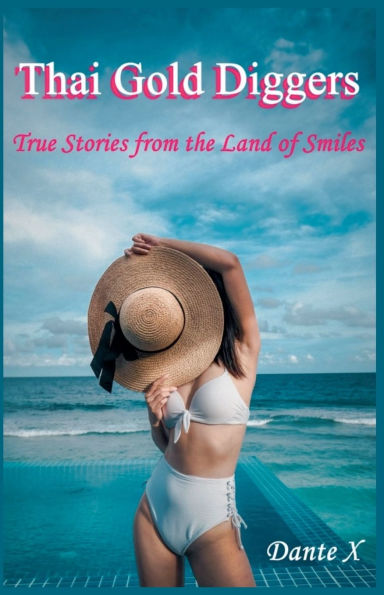 Thai Gold Diggers: True Stories from the Land of Smiles