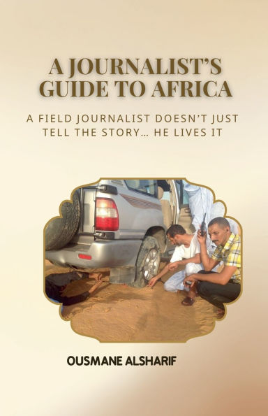 The Journalist's Guide to Africa