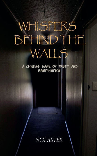 Whispers Behind The Walls