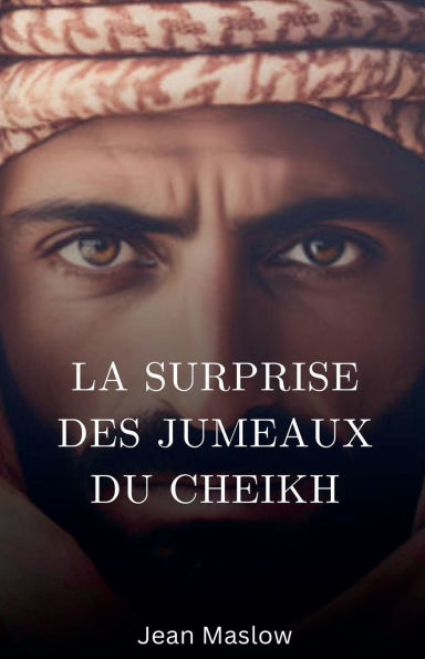 La surprise des jumeaux du Cheikh