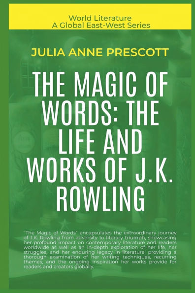 The Magic Of Words: The Life And Works Of J.K. Rowling