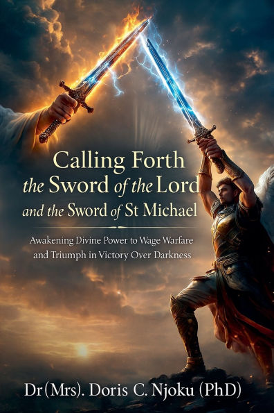 Calling Forth The Sword of Lord And St Michael