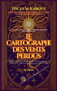 Title: Le cartographe des vents perdus, Author: Hichem Karoui