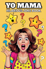Title: Yo Mama: Hilarious Joke Book, Author: John King