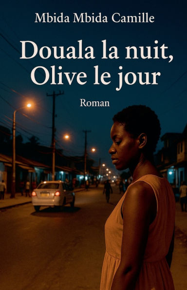 Douala la nuit, Olive le jour