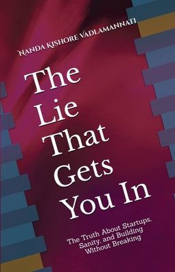 The Lie That Gets You In