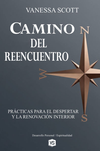 Camino del Reencuentro - PrÃ¯Â¿Â½cticas para el Despertar y la RenovaciÃ¯Â¿Â½n Interior