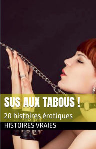 Title: Sus aux tabous !, Author: Histoires Vraies