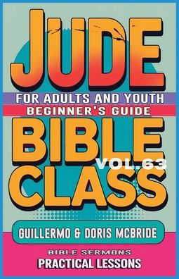 Bible Class for Adults and Youth: Beginner's Guide - Jude