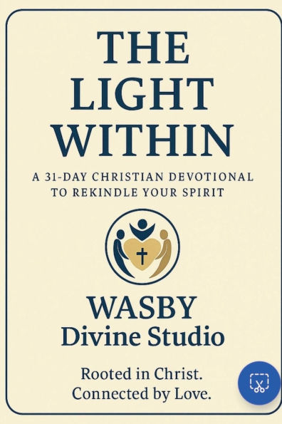 The Light Within: A 31-Day Christian Devotional