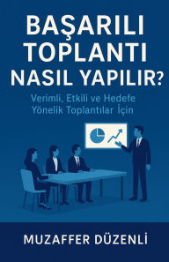 Title: Başarılı Toplantı Nasıl Yapılır?, Author: Muzaffer Dïzenlİ