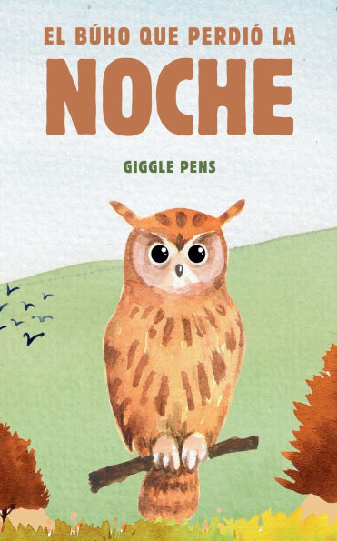 El Bï¿½ho que Perdiï¿½ la Noche