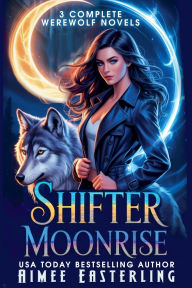 Title: Shifter Moonrise, Author: Aimee Easterling