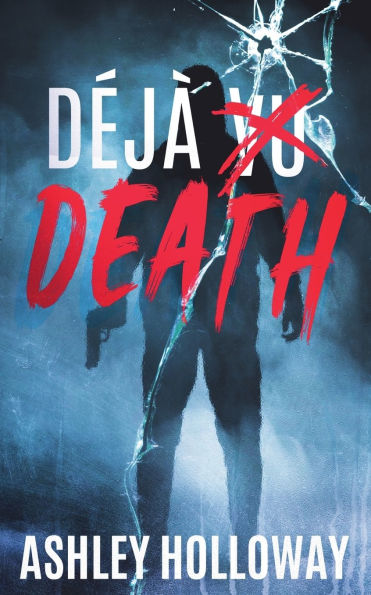 Dï¿½jï¿½ Death