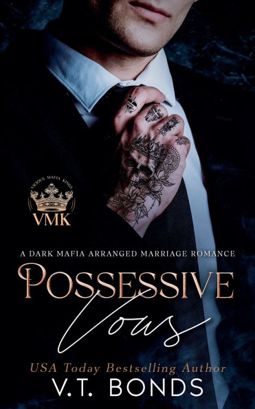 Possessive Vows: A Dark Mafia Arranged Marriage Romance