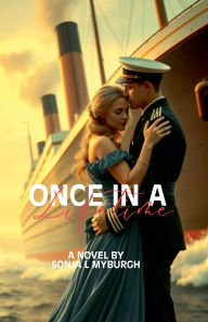 Books free download for kindle Once In a Lifetime by Sonja L Myburgh CHM PDF 