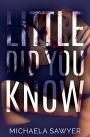 Little Did You Know