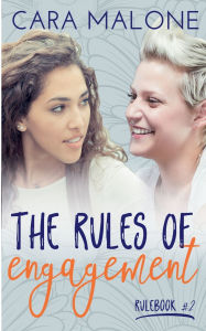 Free download for kindle books The Rules of Engagement: A Lesbian Romance by Cara Malone ePub English version