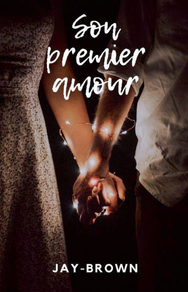 Son premier amour