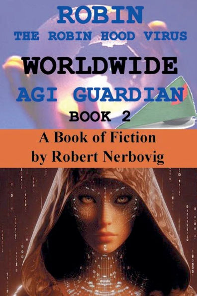 Robin The Hood Virus Worldwide AGI Guardian Book 2
