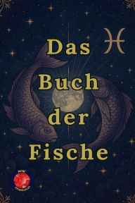 Title: Das Buch der Fische, Author: Alina Rubi