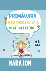 Title: Primăvara ï¿½n versuri caută micii cititori, Author: Mara Ion