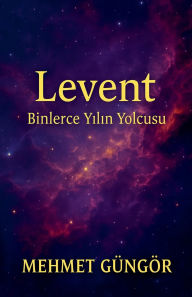 Title: Levent, Author: Mehmet Gïngïr