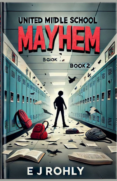United MlDLE SCHOOL MAYHEM BOOK 2