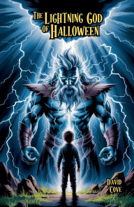 Title: The Lightning God of Halloween, Author: David Cove