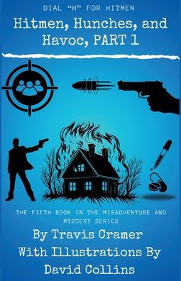 Hitmen, Hunches, and Havoc - Part 1