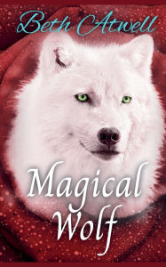 Free book for download Magical Wolf  by Beth Atwell PDF FB2 DJVU