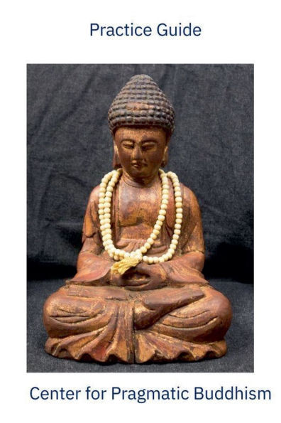 Practice Guide Center for Pragmatic Buddhism