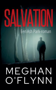 Title: Salvation - Een Ash Park-roman, Author: Meghan O'Flynn