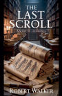 The Last Scroll: A Novel of Alexandria