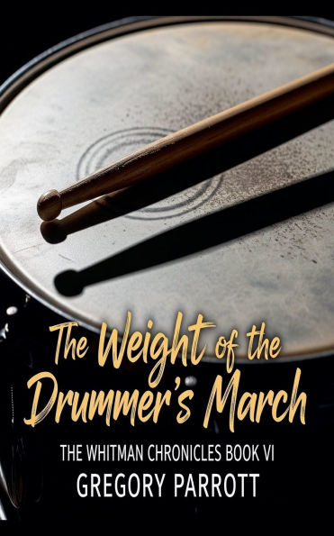the Weight of Drummer's March