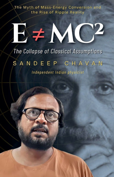 E mcï¿½: The Collapse of Classical Assumptions