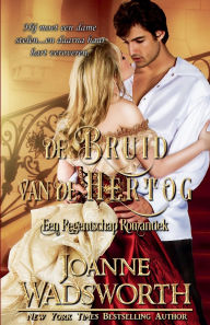 Title: De Bruid van de Hertog: Een Regentschap Romantiek, Author: Joanne Wadsworth